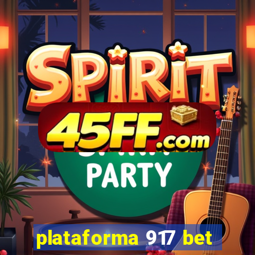 plataforma 917 bet